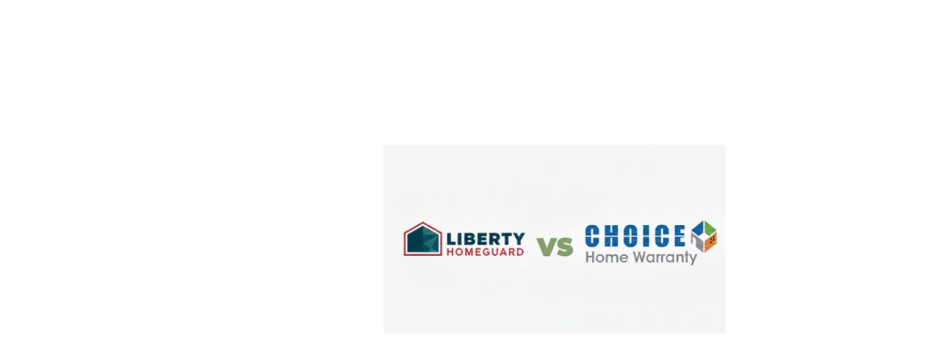 Liberty Home Guard vs Choice Home Warranty (2026) Liberty Home Guard vs Choice Home Warranty (2026)